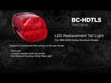 Load and play video in Gallery viewer, Harley Davidson 1999-2009 Red OE Style LED Replacement Tail Light w Turn Signals | BC-HDTL7